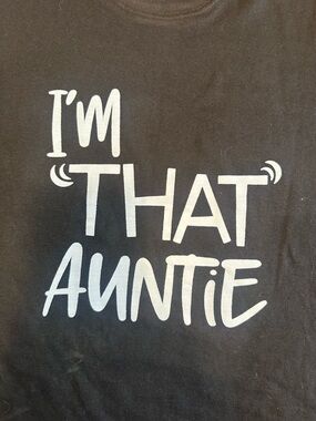 Women’s T-shirt “I’m That Auntie” Crewneck Short Sleeve Graphic Tee - Black XL